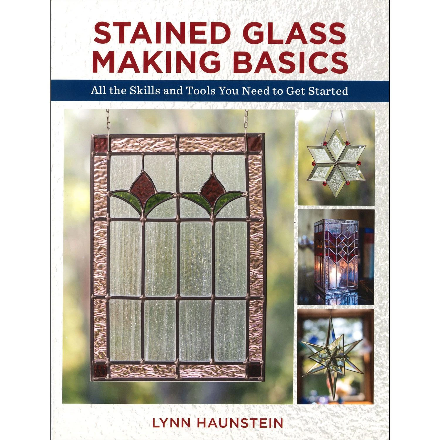 Stained Glass Making Basics 1 Stained Glass Making Basics